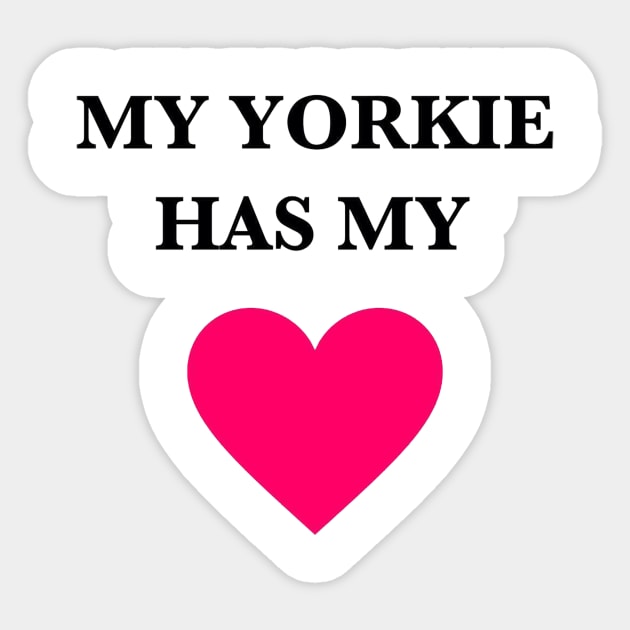 My Yorkie Has My Heart Sticker by Seven Mustard Seeds